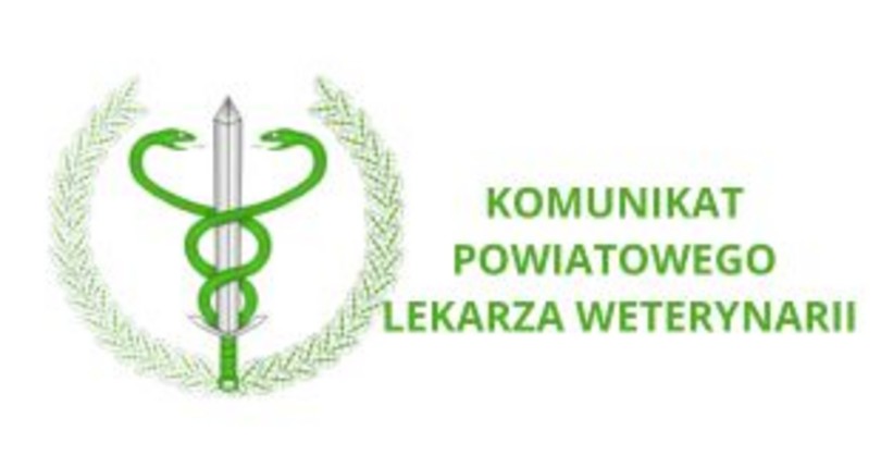 Powiatowy Lekarz Weterynarii w Gostyniu przekazuje informacje dotyczące aktualnej sytuacji epizootyc